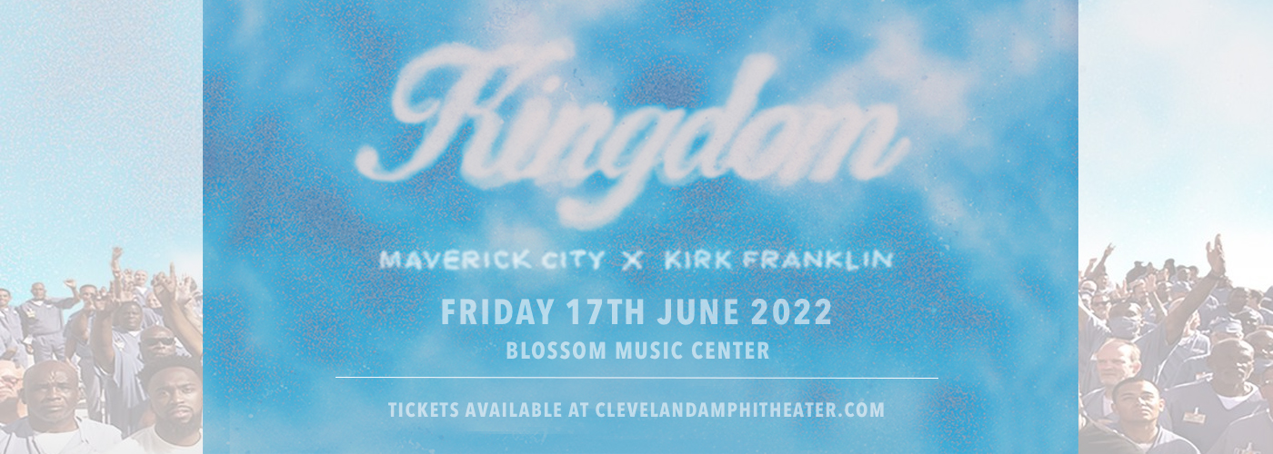 Kingdom Tour: Maverick City Music & Kirk Franklin